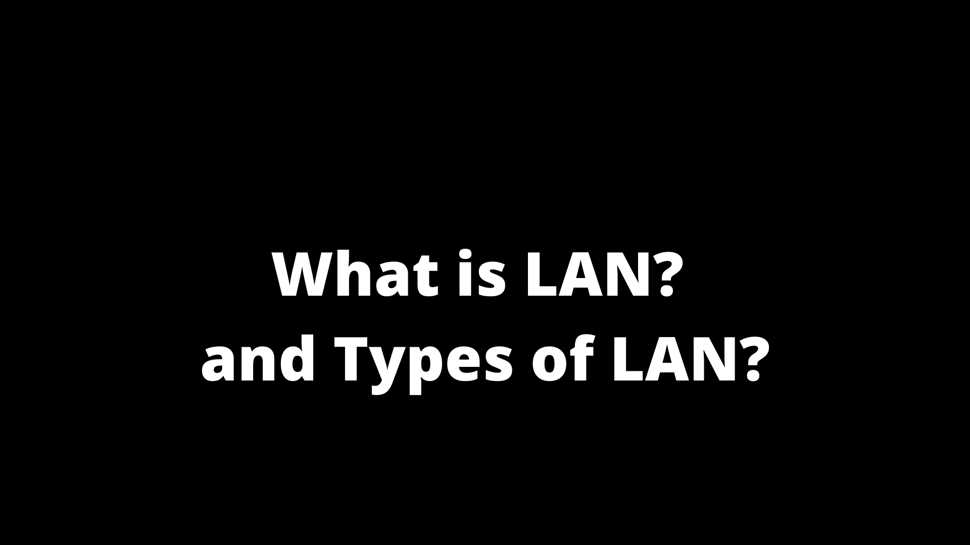 What is LAN