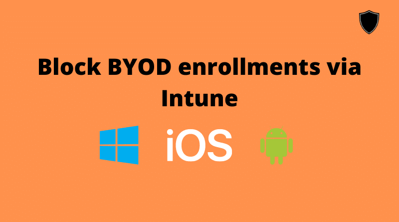 Block BYOD enrollments via Intune