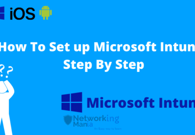 How To Set up Microsoft Intune – Step By Step